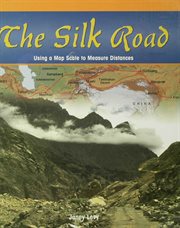 The Silk Road : using a map scale to measure distances cover image