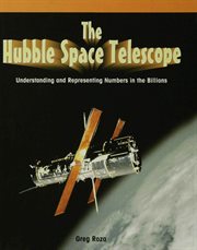 The Hubble space telescope : understanding and representing numbers in the billions cover image