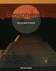 Biosphere 2 : solving word problems cover image