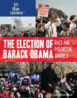 Cover image for The Election of Barack Obama