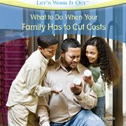 Let's work it out : what to do when your family has to cut costs cover image