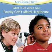 What to do when your family can't afford health care cover image