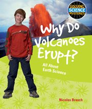Why do volcanoes erupt? cover image