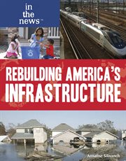 Rebuilding America's infrastructure cover image