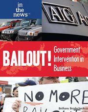 Bailout! : government intervention in business cover image