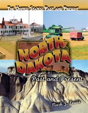 North Dakota, past and present cover image
