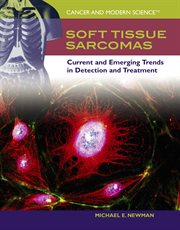 Soft tissue sarcomas : current and emerging trends in detection and treatment cover image