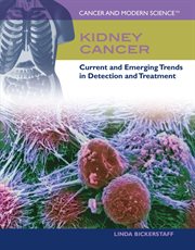 Kidney cancer : current and emerging trends in detection and treatment cover image