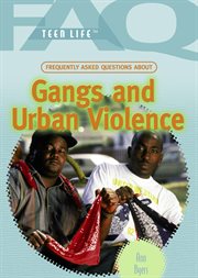 Frequently asked questions about gangs and urban violence cover image
