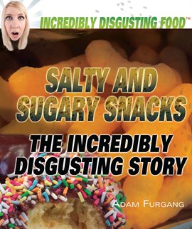 Cover image for Salty and Sugary Snacks