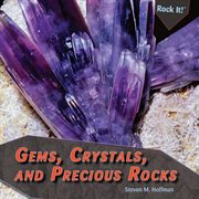 Gems, crystals, and precious rocks cover image