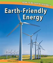 Earth-friendly energy cover image