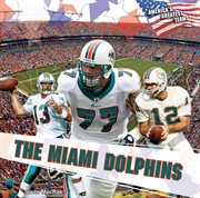The Miami Dolphins cover image