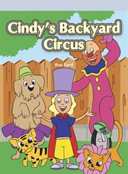 Cindy's backyard circus cover image