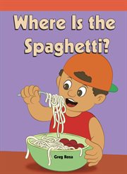 Where is the spaghetti? cover image