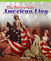 The history of the American flag cover image