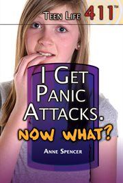 I get panic attacks, now what? cover image