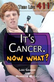 It's cancer, now what? cover image