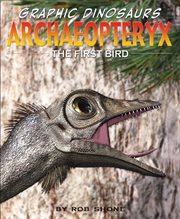 Archaeopteryx : the first bird cover image