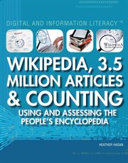 Wikipedia, 3.5 million articles & counting : using and assessing the people's encyclopedia cover image