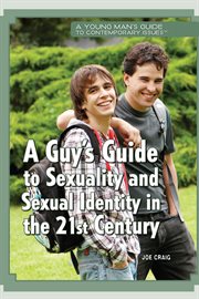 A guy's guide to sexuality and sexual identity in the 21st century cover image