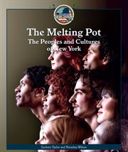 The melting pot : the peoples and cultures of New York cover image