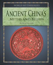 Ancient China's myths and beliefs cover image