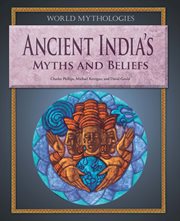 Ancient India's myths and beliefs cover image