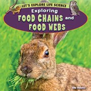 Exploring food chains and food webs cover image