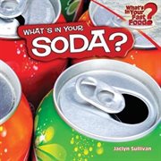 What's in Your Soda? cover image
