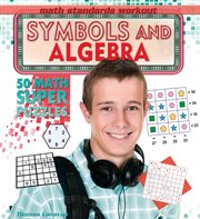 Symbols and algebra : 50 math super puzzles cover image