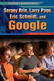 Sergey Brin, Larry Page, Eric Schmidt, and Google cover image