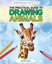 The practical guide to drawing animals cover image
