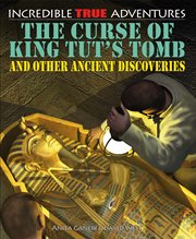 The curse of King Tut's tomb and other ancient discoveries cover image