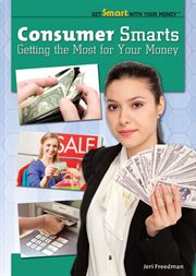 Consumer smarts : getting the most for your money cover image
