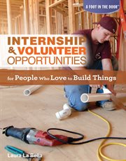 Internship & volunteer opportunities for people who love to build things cover image
