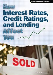 How interest rates, credit ratings, and lending affect you cover image