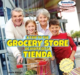 Cover image for A Trip to the Grocery Store / De visita en la tienda