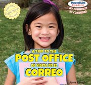 A trip to the post office = : De visita en el correo cover image