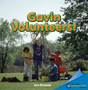 Gavin volunteers! cover image