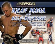 Krav maga and self-defense : the fighting techniques of the Israeli defense forces cover image