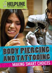 Body piercing and tattooing : making smart choices cover image