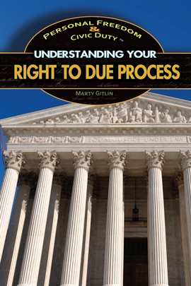 Cover image for Understanding Your Right to Due Process