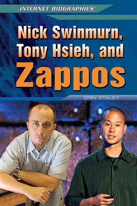 Cover image for Nick Swinmurn, Tony Hsieh, and Zappos