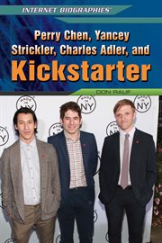 Perry Chen, Yancey Strickler, Charles Adler and Kickstarter cover image