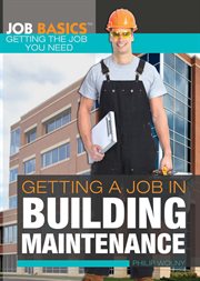 Getting a job in building maintenance cover image