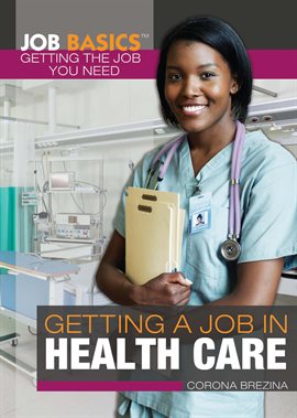 Cover image for Getting a Job in Health Care