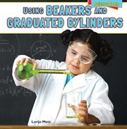 Using beakers and graduated cylinders cover image