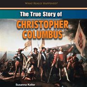 The true story of Christopher Columbus cover image