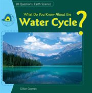 What do you know about the water cycle? cover image